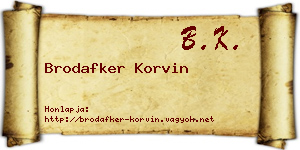 Brodafker Korvin névjegykártya